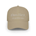 FLOSS FIRST — Cap